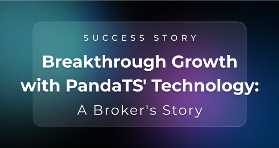 Breakthrough Growth with PandaTS’s Technology: A Broker’s Story